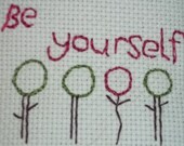 Scrapbook Supplies or Card Making Supplies OOAK Be Yourself. Unique Scrapbook Embroidered Embellishment. Perfect for your girl pages.