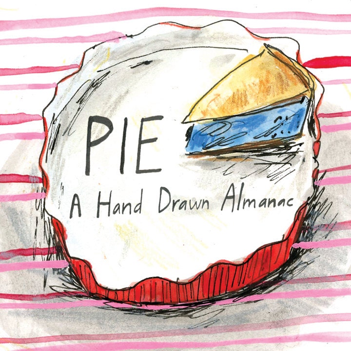 PIE. A Hand Drawn Almanac