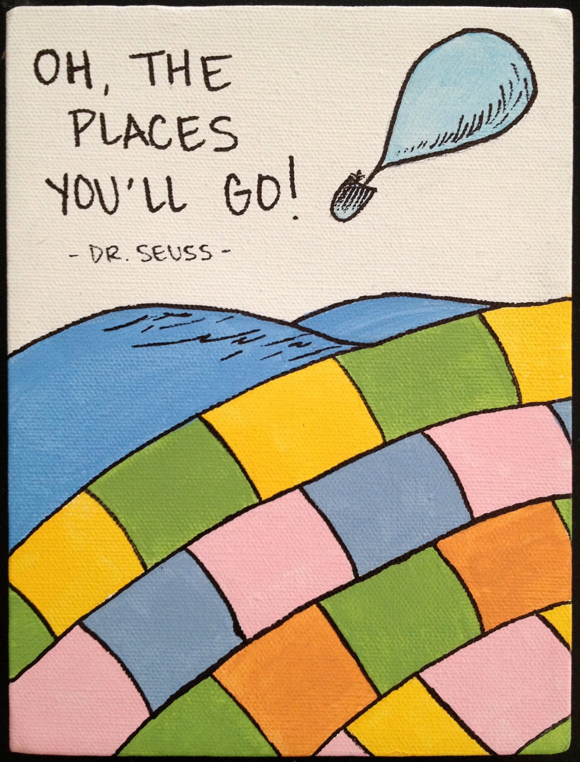 Oh, the Places you'll Go