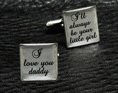 I love you Daddy - Always be Your Little Girl - Imprinted Silver Leaf Wedding Cuff links - W