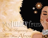 In The Beginning...There Were Afros-- African American Natural Hair Afro Print