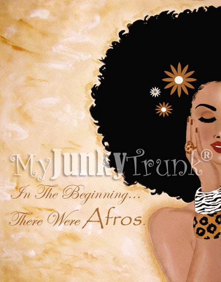 In The Beginning...There Were Afros-- African American Natural Hair Afro Print