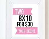 TWO 8 x 10 Prints- YOUR CHOICE