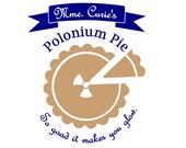 Science geek Tshirt Madame Curie Polonium Pie original design