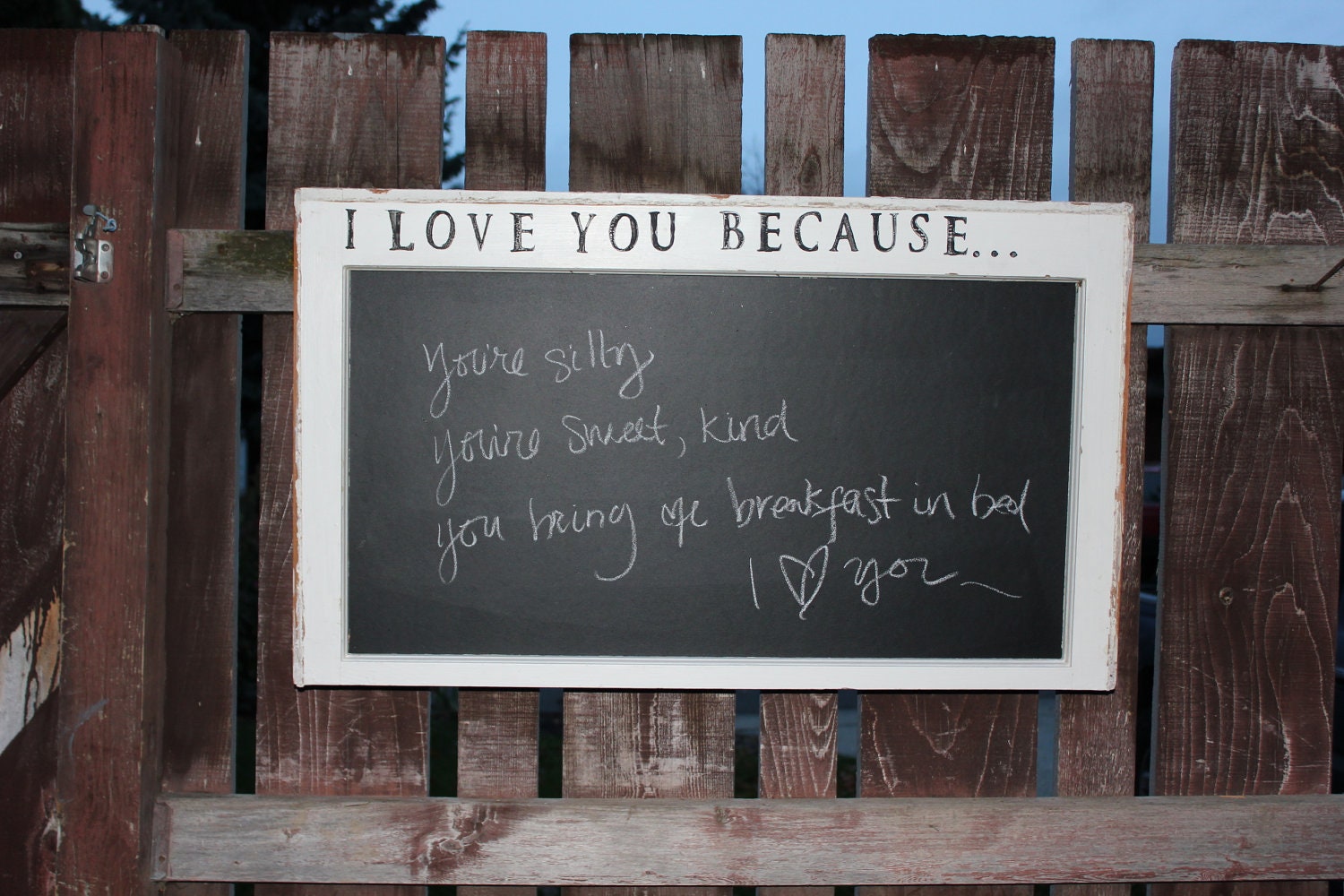 Vintage Window Chalkboard I LOVE YOU BECAUSE...