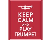 Keep Calm and Play Trumpet, 8x10 Print (featured in Cardinal Red) Buy 3 get 1 FREE  Keep Calm Art Keep Calm Poster