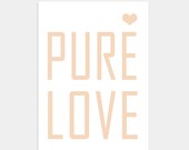 MOTHERS DAY SALE -Pure Love-8x10 inches Pastel Pink Typography Print-Wall art