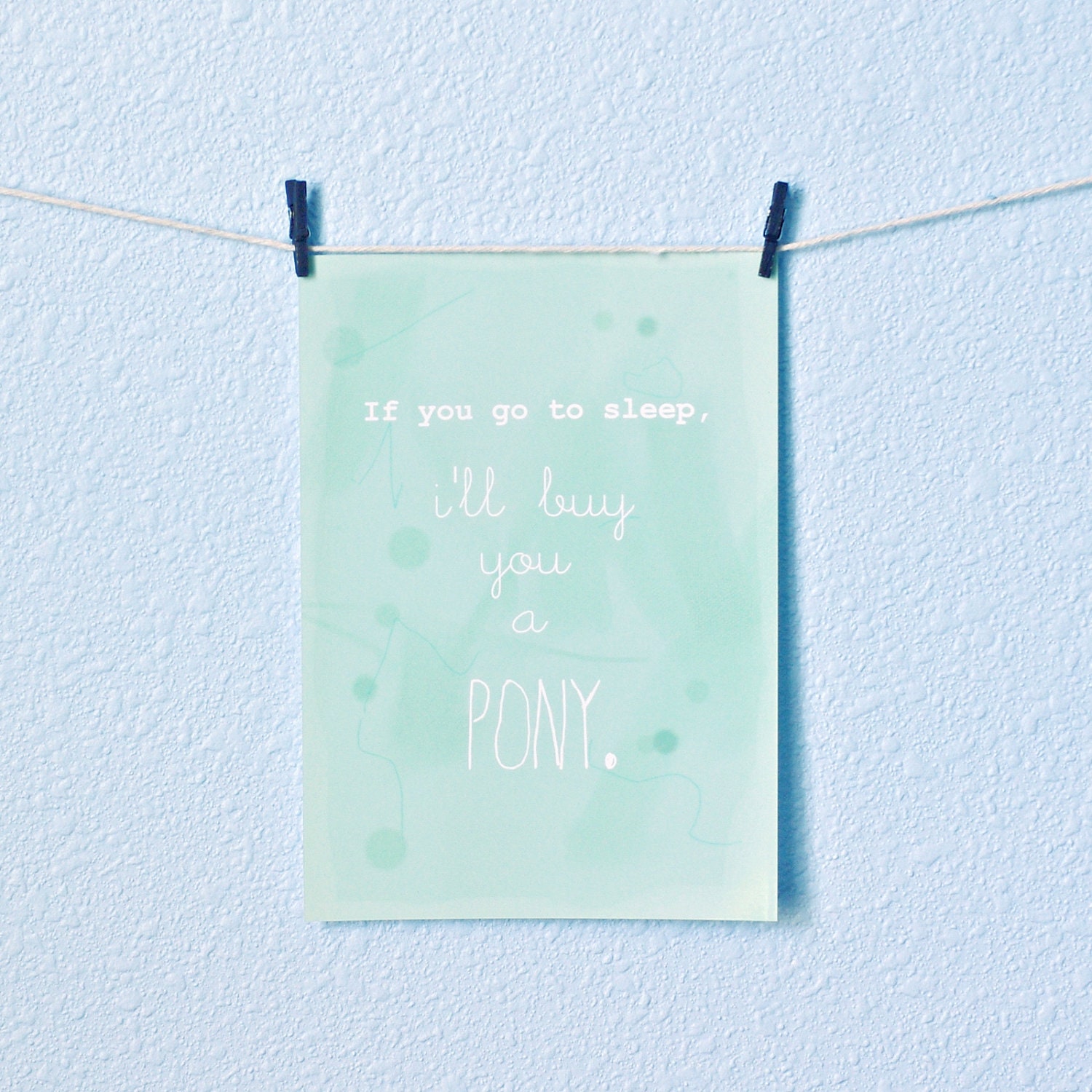 Shabby Chic Nursery Art Print Teal I'll Buy You a Pony Digital Print 5x7
