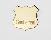 Brass Pin - Badge of Honor - Gentleman