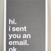 hi. i sent you an email. ok. postcard
