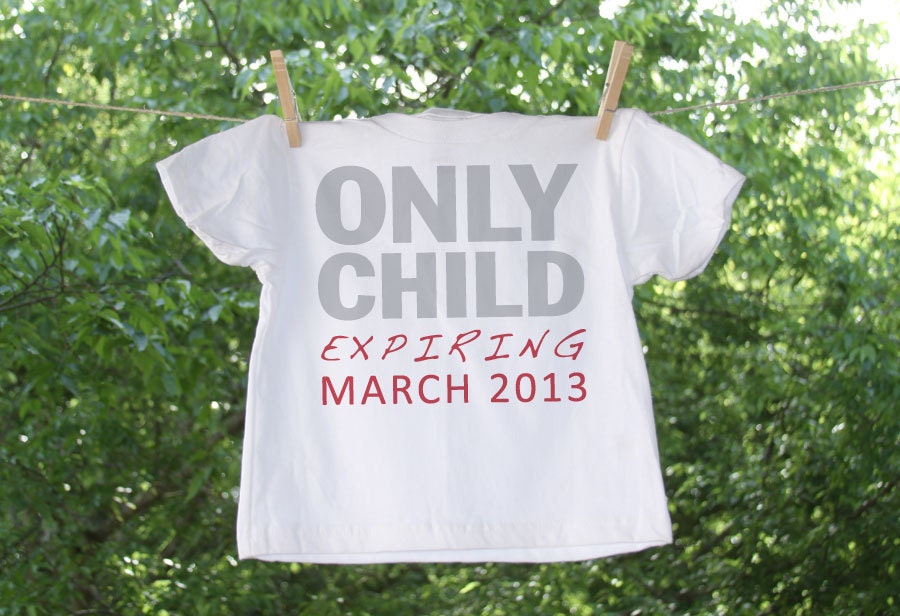 Only Child Expiring Date Shirt - Simple Text