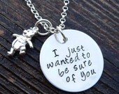 I Just Wanted to be Sure of You.  Pooh Necklace.