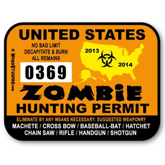 2013 United States Zombie Hunting Permit Vinyl Sticker - Individually Numbered