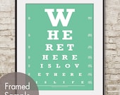 Where There is Love There is Life  (Eye Chart) 11x14 Print (Featured in Green Sash) Buy 3 Get One Free