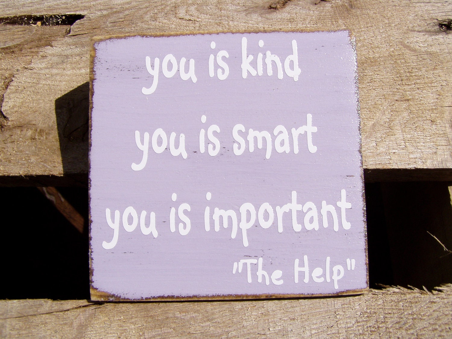 You is kind, smart and important art block-quoted from "The Help"