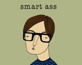 Smart Ass - Blank Greeting Card