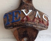 July In Texas -Blue White Red- Bottle Cap Opener -Metal Wall Decor -Winter- Beer Opener-Rustic-Primitive-Fun-Groomsmen Gift-Cowboy