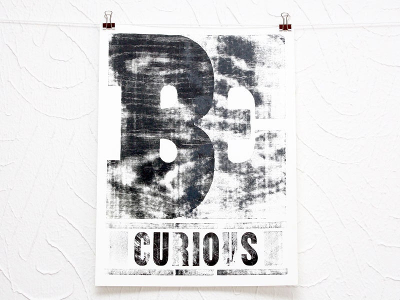 Be Curious letterpress print