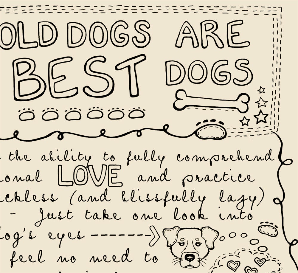 Why Old Dogs Are The Best Dogs - 8x10 ART PRINT - Beige Dog Art Print - Gift for Dog Lovers
