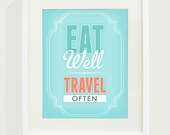 Eat Well Travel Often Art Print // 8x10