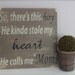 Mother's Day, So There's This Boy, Wood Wall Art, Wood Sign, Custom Sign, Quote, Boy, Quote sign