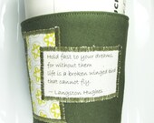 Coffee Cozy - Hold fast to your Dreams - Langston Hughes Quote