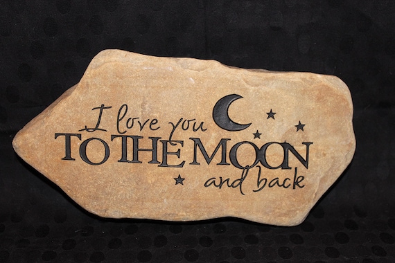 Hand Engraved Rock - I Love You to the Moon and Back