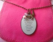 Sylvia Plath Happiness Quote Jewellery I Felt My Lungs Inflate With The Onrush Of Scenery -Custom Orders Available