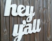 Hey Y'all Sign Medium Southern Slang Home Decor