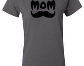 New Mom birthday Mustache T-Shirt womens grey color short sleeve women's shirt  S, M, L, XL