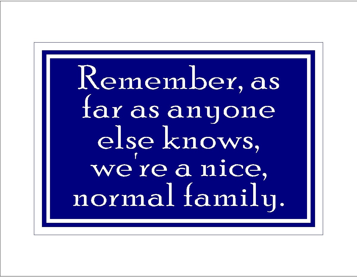 Normal Family sign - smaller size