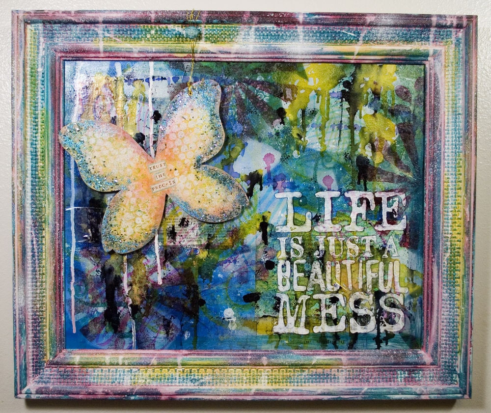 LIFE is Just a BEAUTIFUL MESS 16 x 20 Original Mixed Media Framed Canvas