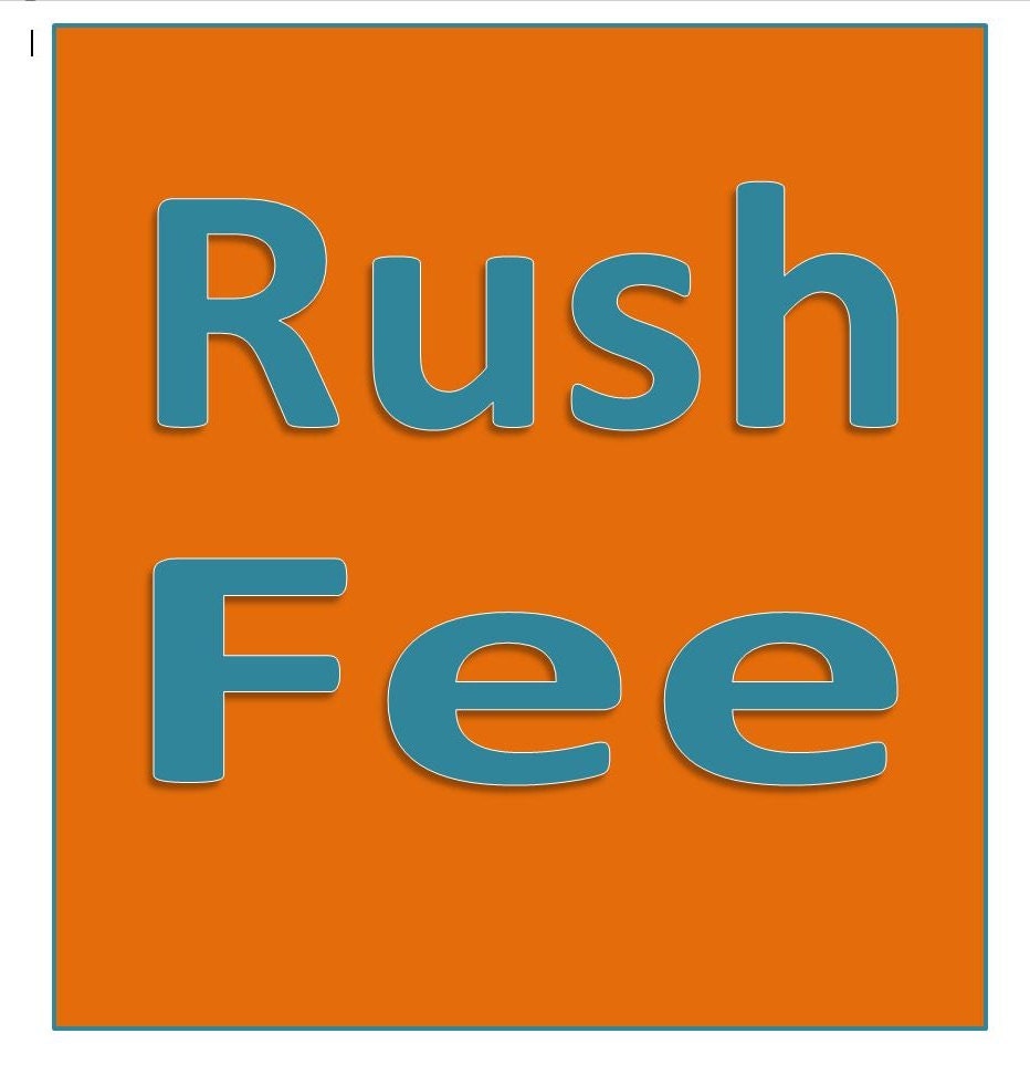 Rush Fee