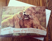 Responsible Mom, Not All There Is: A Card for Mothers 