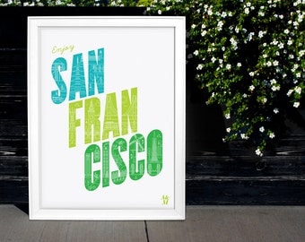 Enjoy San Francisco Poster - 18 x 24 (White)
