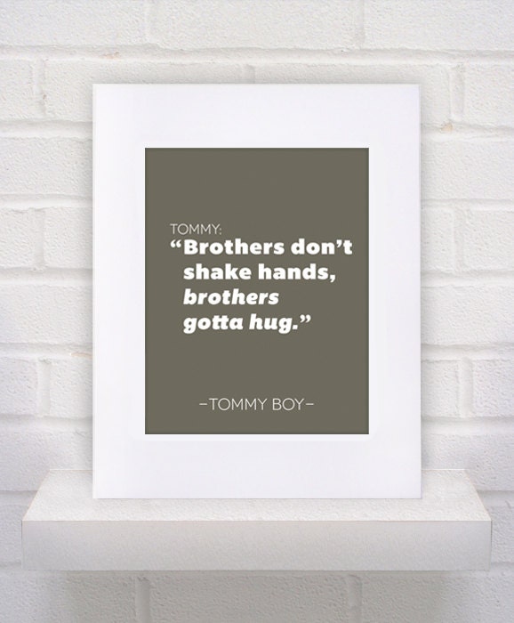 Tommy Boy Quote - 11x14 - poster print