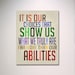 Typography Print / Dumbledore Quote / It Is Our Choices ... More Than Our Abilities 11" x 14" Wall Art / Inspirational Art