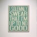 Typography Art / I Solemnly Swear That I'm Up To No Good 8" x 10" Poster Print / Wall Art