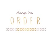 DROP-IN order