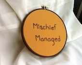 Harry Potter Quote Embroidered Wall Hanging, Hoop Art, Mischief Managed - by BeanTown Embroidery
