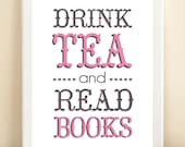 Pink and Grey 'Drink Tea and Read Books' print poster