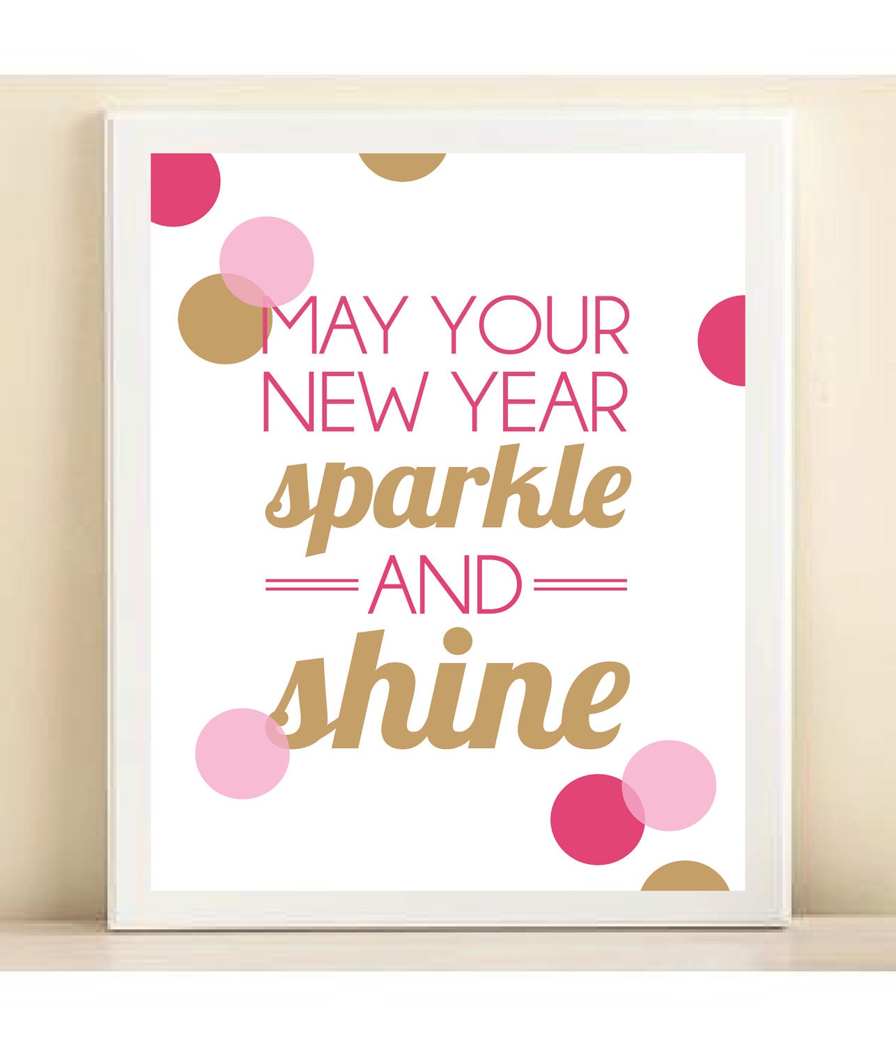 Pink and Gold 'May Your New Year Sparkle and Shine' print poster