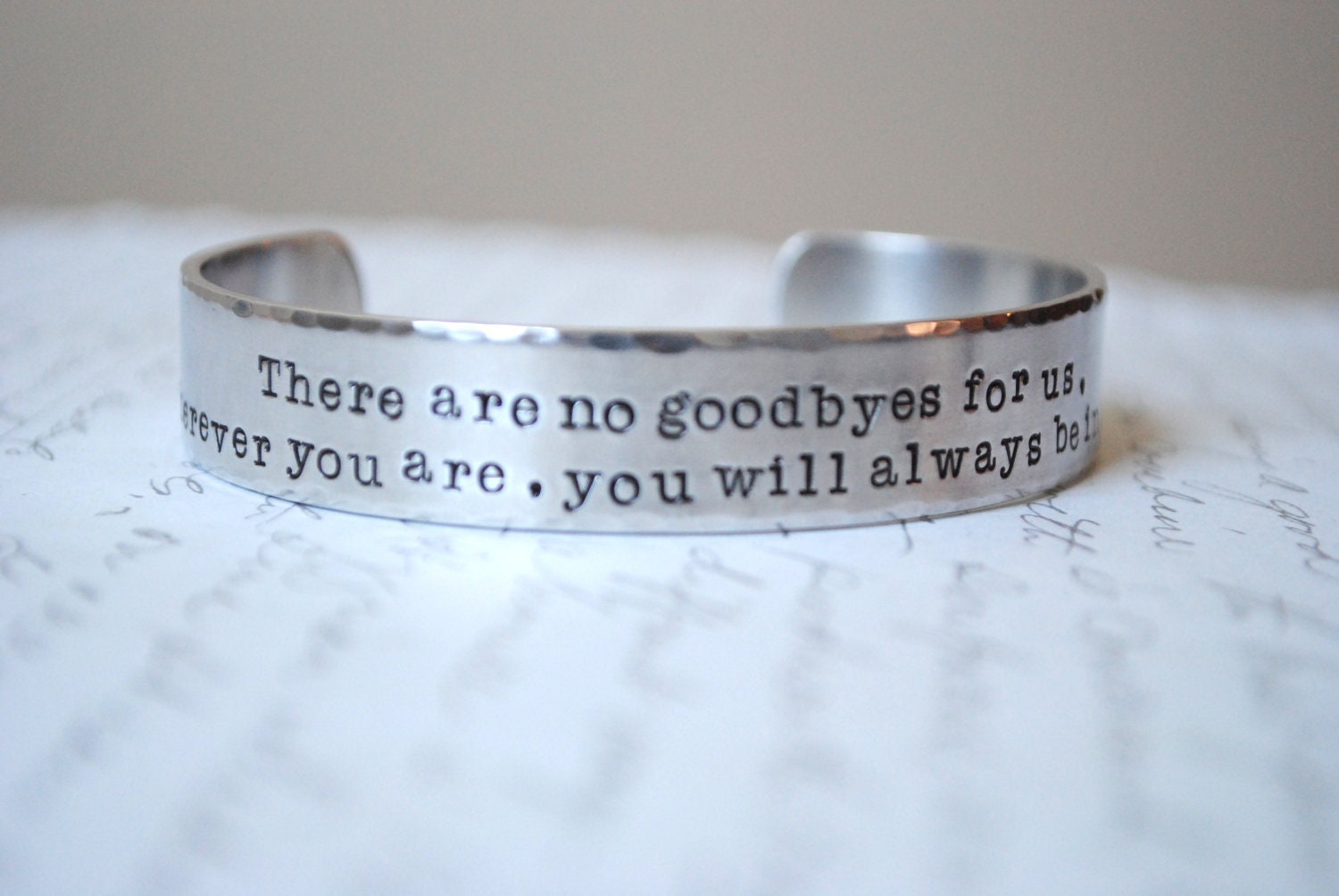 You Will Always Be in my Heart REMEMBRANCE  Hand Stamped Cuff Bracelet