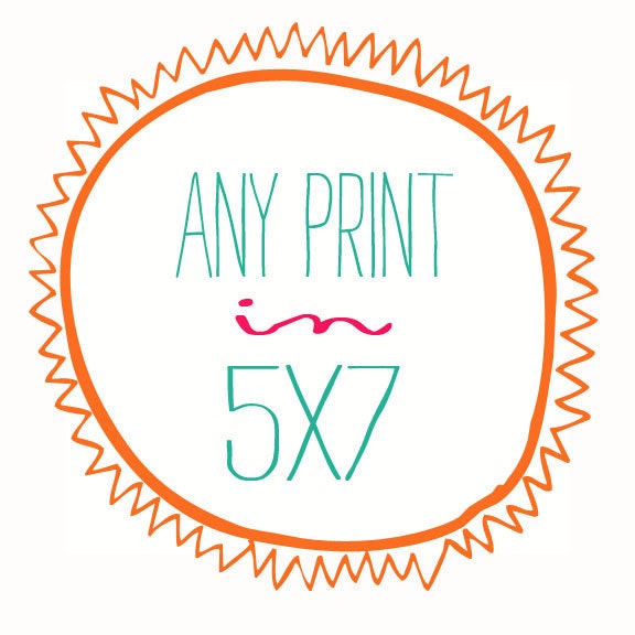Any Print in 5x7