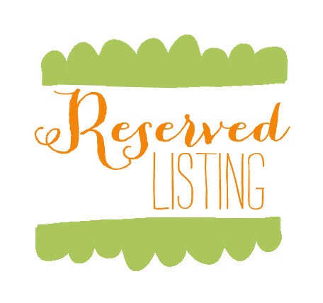 Reserved Listing for Allyson