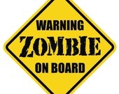 WARNING: Zombie On Board Vinyl Decal Sticker Zombies Apocalypse Walking Dead