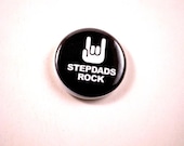 Stepdads Rock-  Funny gifts for him, Pinback Button 1 inch
