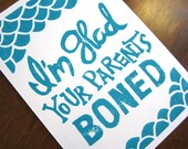 Birthday Card - 5x7 Linocut - I'm Glad Your Parents Boned - Turquoise