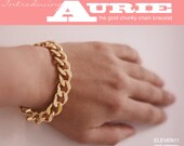 Aurie Bracelet. Chunky Gold Chain Bracelet. The Aurie Bracelet by Eleven11.