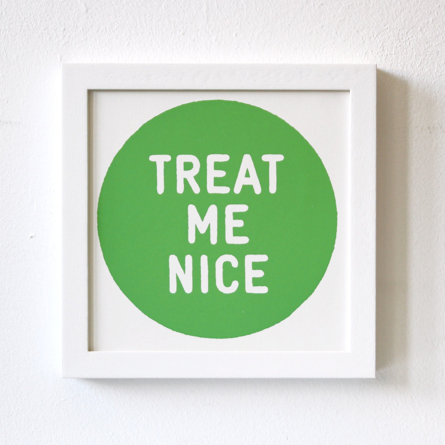 Silkscreen, Illustration, Print, Treat Me Nice, green